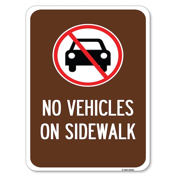 Signmission No Vehicles on Sidewalk Heavy-Gauge Aluminum Rust Proof Parking Sign, 18" x 24", A-1824-23551 A-1824-23551 - main